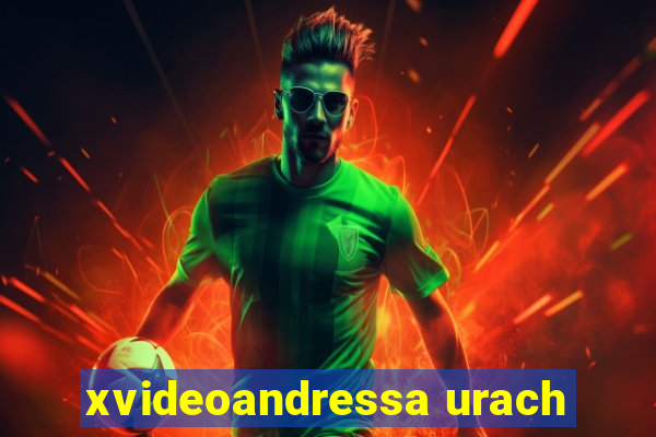 xvideoandressa urach